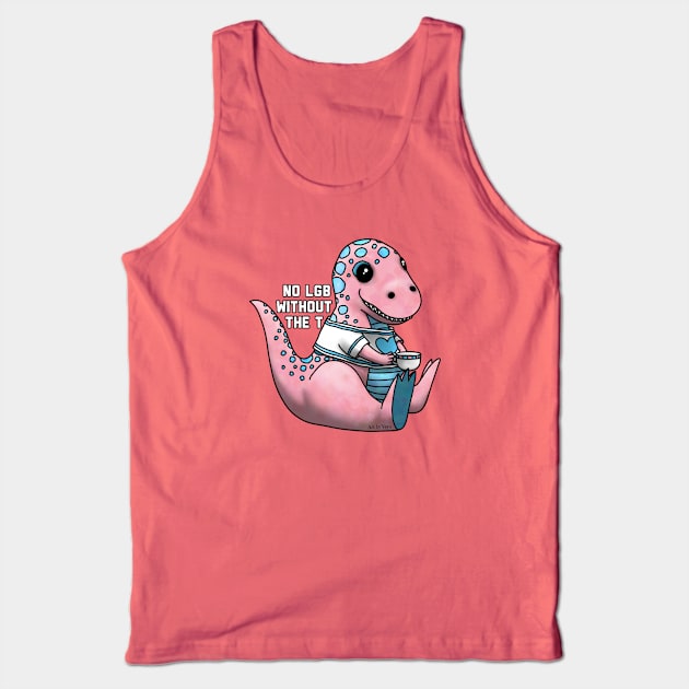 No LGB without the T Tank Top by Art by Veya